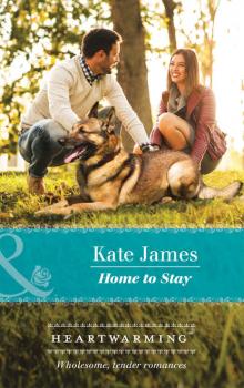 Home To Stay - Kate  James 