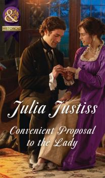 Convenient Proposal To The Lady - Julia Justiss 