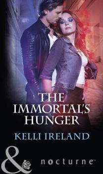 The Immortal's Hunger - Kelli  Ireland 