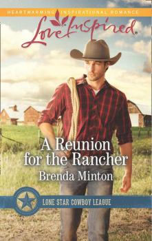 A Reunion For The Rancher - Brenda  Minton 