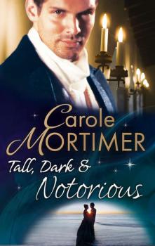Tall, Dark & Notorious: The Duke's Cinderella Bride - Carole  Mortimer 