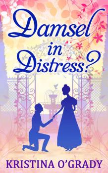 Damsel In Distress? - Kristina  O'Grady 