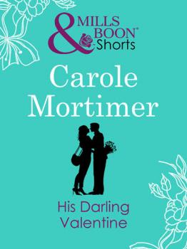 His Darling Valentine - Carole  Mortimer 