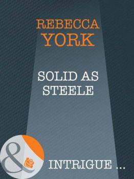 Solid as Steele - Rebecca  York 