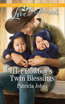 Her Cowboy's Twin Blessings - Patricia  Johns 