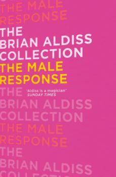 The Male Response - Brian  Aldiss 