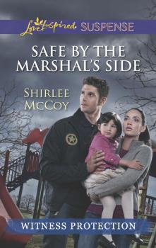 Safe by the Marshal's Side - Shirlee  McCoy 