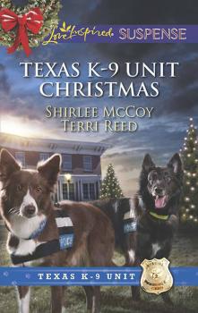 Texas K-9 Unit Christmas: Holiday Hero - Shirlee  McCoy 