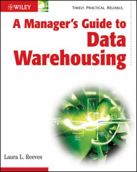 A Manager's Guide to Data Warehousing - Группа авторов 