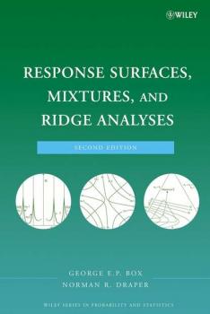 Response Surfaces, Mixtures, and Ridge Analyses - George E. P. Box 