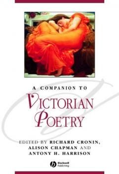 A Companion to Victorian Poetry - Richard  Cronin 
