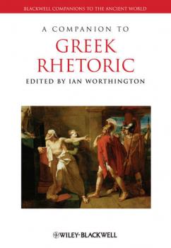 A Companion to Greek Rhetoric - Группа авторов 