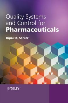 Quality Systems and Controls for Pharmaceuticals - Группа авторов 