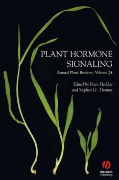 Annual Plant Reviews, Plant Hormone Signaling - Peter  Hedden 