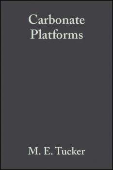 Carbonate Platforms (Special Publication 9 of the IAS) - Maurice Tucker E. 