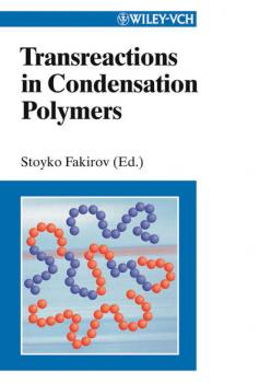 Transreactions in Condensation Polymers - Stoyko  Fakirov 