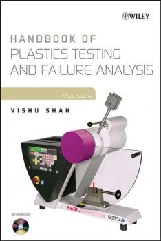 Handbook of Plastics Testing and Failure Analysis - Vishu  Shah 