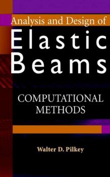 Analysis and Design of Elastic Beams - Walter Pilkey D. 