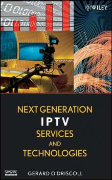 Next Generation IPTV Services and Technologies - Gerard  O'Driscoll 