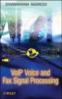 VoIP Voice and Fax Signal Processing - Sivannarayana  Nagireddi 