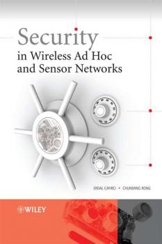 Security in Wireless Ad Hoc and Sensor Networks - Erdal  Cayirci 