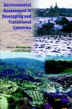 Environmental Assessment in Developing and Transitional Countries - Clive  George 