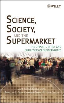 Science, Society, and the Supermarket - David  Castle 