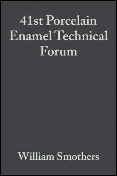41st Porcelain Enamel Technical Forum - William Smothers J. 