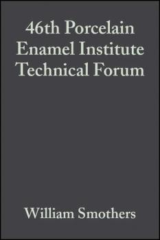 46th Porcelain Enamel Institute Technical Forum - William Smothers J. 