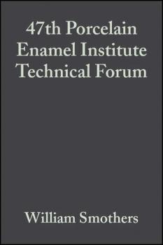 47th Porcelain Enamel Institute Technical Forum - William Smothers J. 