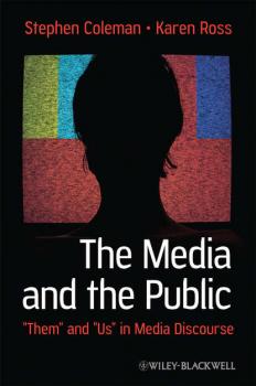 The Media and The Public - Karen  Ross 