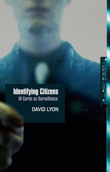 Identifying Citizens - David  Lyon 