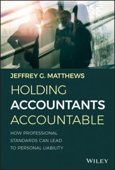 Holding Accountants Accountable - Jeffrey G. Matthews 