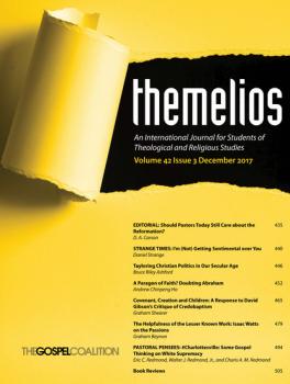 Themelios, Volume 42, Issue 3 - Группа авторов 