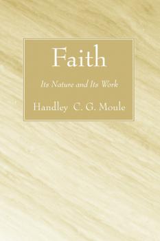 Faith - Handley C.G. Moule 