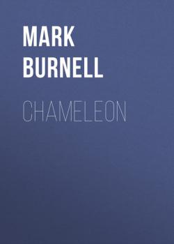 Chameleon - Mark Burnell 