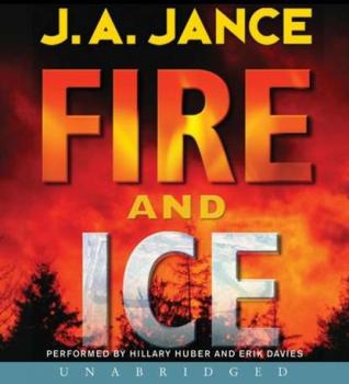 Fire and Ice - J. A. Jance J. P. Beaumont Novel