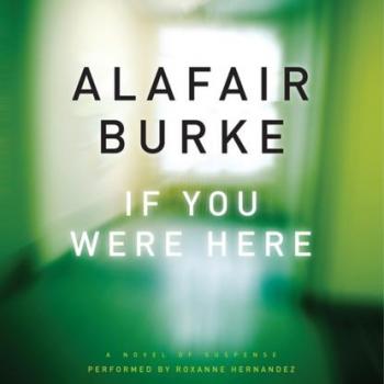 If You Were Here - Alafair  Burke 