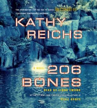 206 Bones - Kathy  Reichs A Temperance Brennan Novel