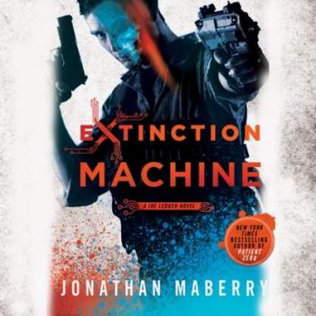 Extinction Machine - Джонатан Мэйберри Joe Ledger