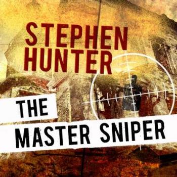 Master Sniper - Стивен Хантер 