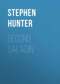 Second Saladin - Стивен Хантер 