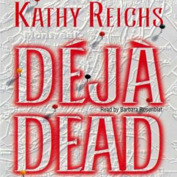 Deja Dead - Kathy  Reichs A Temperance Brennan Novel