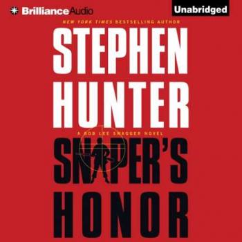 Sniper's Honor - Стивен Хантер Bob Lee Swagger Series