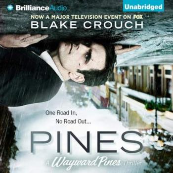 Pines - Blake Crouch The Wayward Pines Trilogy