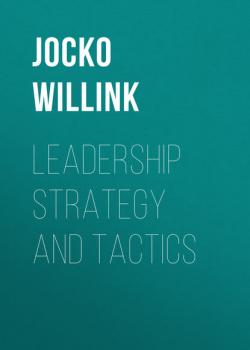 Leadership Strategy and Tactics - Jocko Willink 