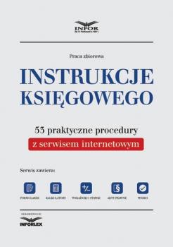 Instrukcje księgowego. 53 praktyczne procedury - Infor PL 