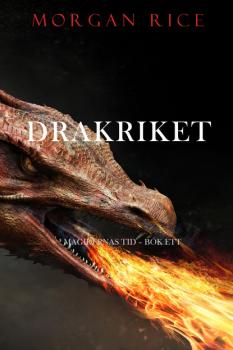 Drakriket - Морган Райс Magikernas tid