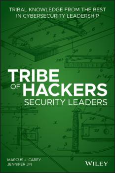 Tribe of Hackers Security Leaders - Marcus J. Carey 