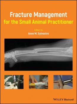 Fracture Management for the Small Animal Practitioner - Группа авторов 